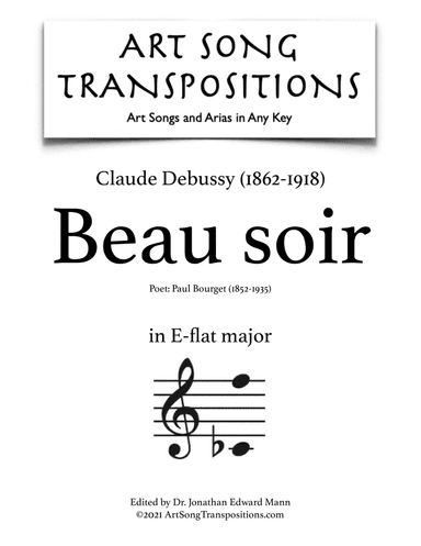 DEBUSSY: Beau soir (transposed to E-flat major) (arr. ArtSongTranspositions.com)