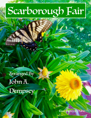 Scarborough Fair (Trio for Two Flutes and Piano) (arr. John A. Dempsey)