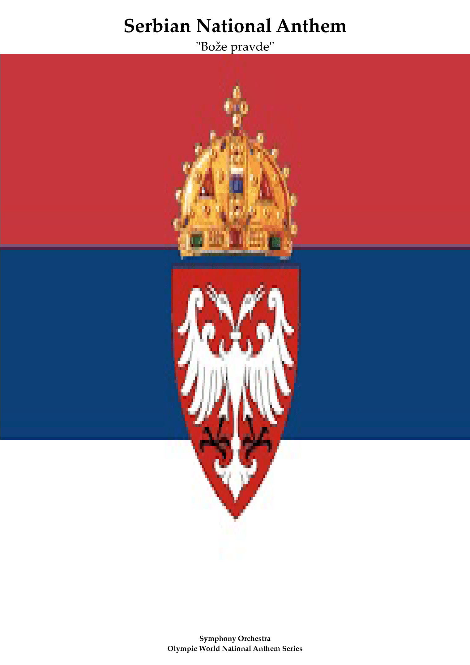Serbian National Anthem for Symphony Orchestra (MFAO World National Anthem Series) (arr. Keith Terrett)
