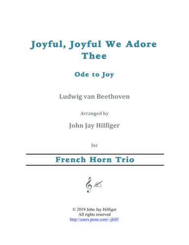 Joyful, Joyful We Adore Thee for French Horn Trio (arr. John Jay Hilfiger)