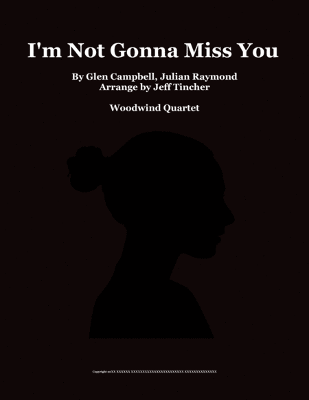 I'm Not Gonna Miss You (arr. Jeff Tincher)