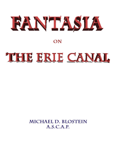 Fantasia on The Erie Canal (arr. Michael D. Blostein)