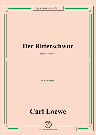 Loewe-Der Ritterschwur,in A flat Major,for Voice and Piano (arr. OSM Press)