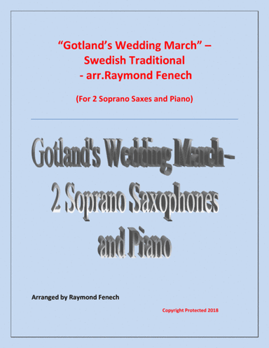 Gotland's Wedding March - Traditional - 2 Soprano Saxophones and Piano (arr. Raymond Fenech)