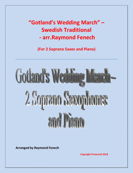 Gotland's Wedding March - Traditional - 2 Soprano Saxophones and Piano (arr. Raymond Fenech)
