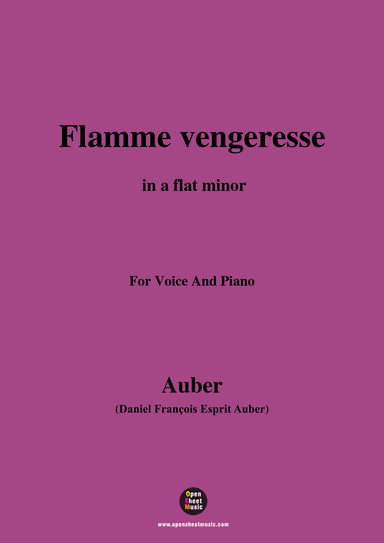 Auber-Flamme Vengeresse,from Le Domino Noir,in a flat minor,for Voice and Piano (arr. Open Cloud)