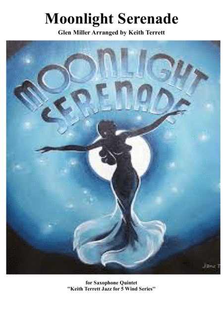 Moonlight Serenade for Saxophone Quintet  (S, A, T, B & Bass) - (Jazz for 5 Wind Series) (arr. Keith Terrett)