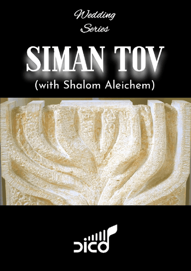 Siman Tov (with Shalom Aleichem) (arr. Dico)