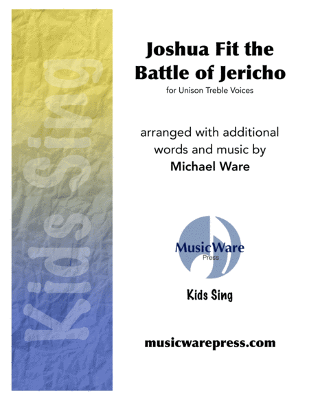 Joshua Fit the Battle of Jericho (arr. Michael Ware)