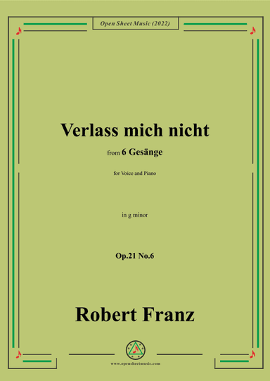 Franz-Verlass mich nicht,in g minor,Op.21 No.6,for Voice and Piano (arr. OSM Press)