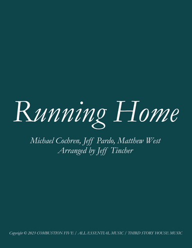 Running Home (arr. Jeff Tincher)