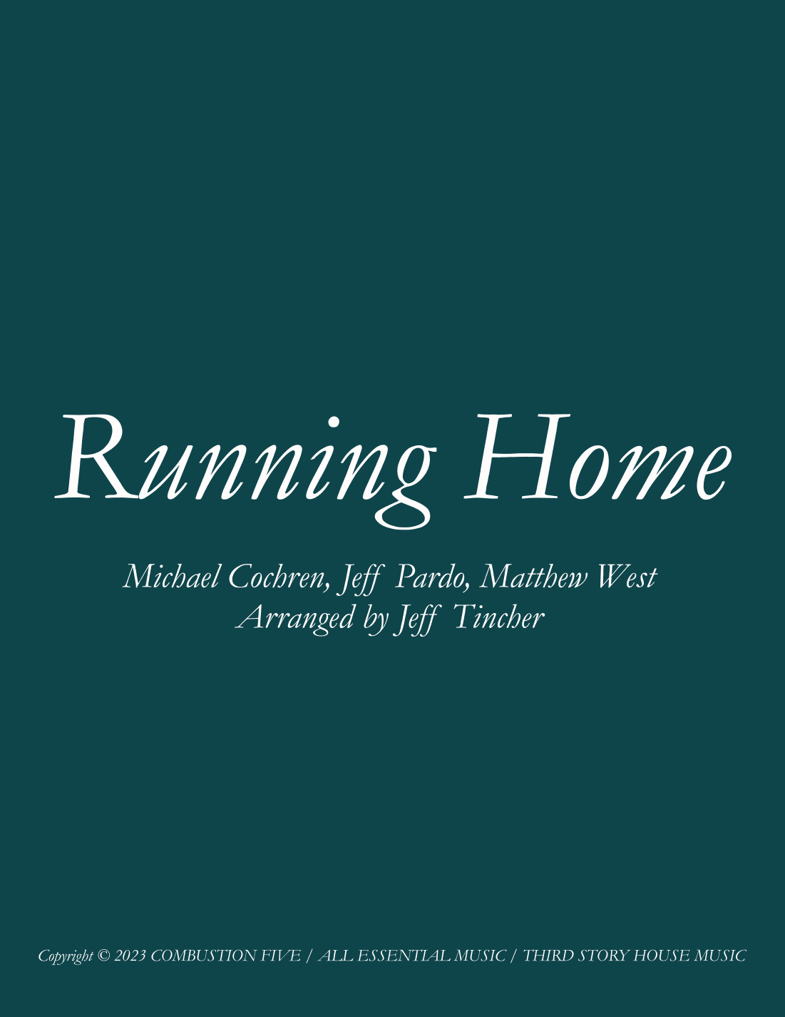 Running Home (arr. Jeff Tincher)