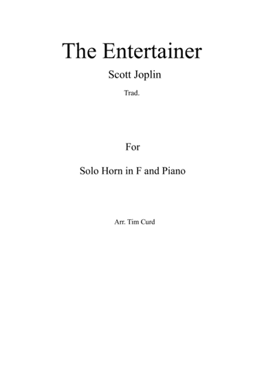 The Entertainer. For Solo Horn in F and Piano (arr. Tim Curd)