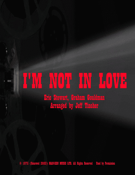 I'm Not In Love (arr. Jeff Tincher)