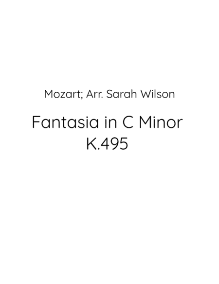 Fantasia in C Minor K.495 for woodwind quartet (arr. Sarah Wilson)