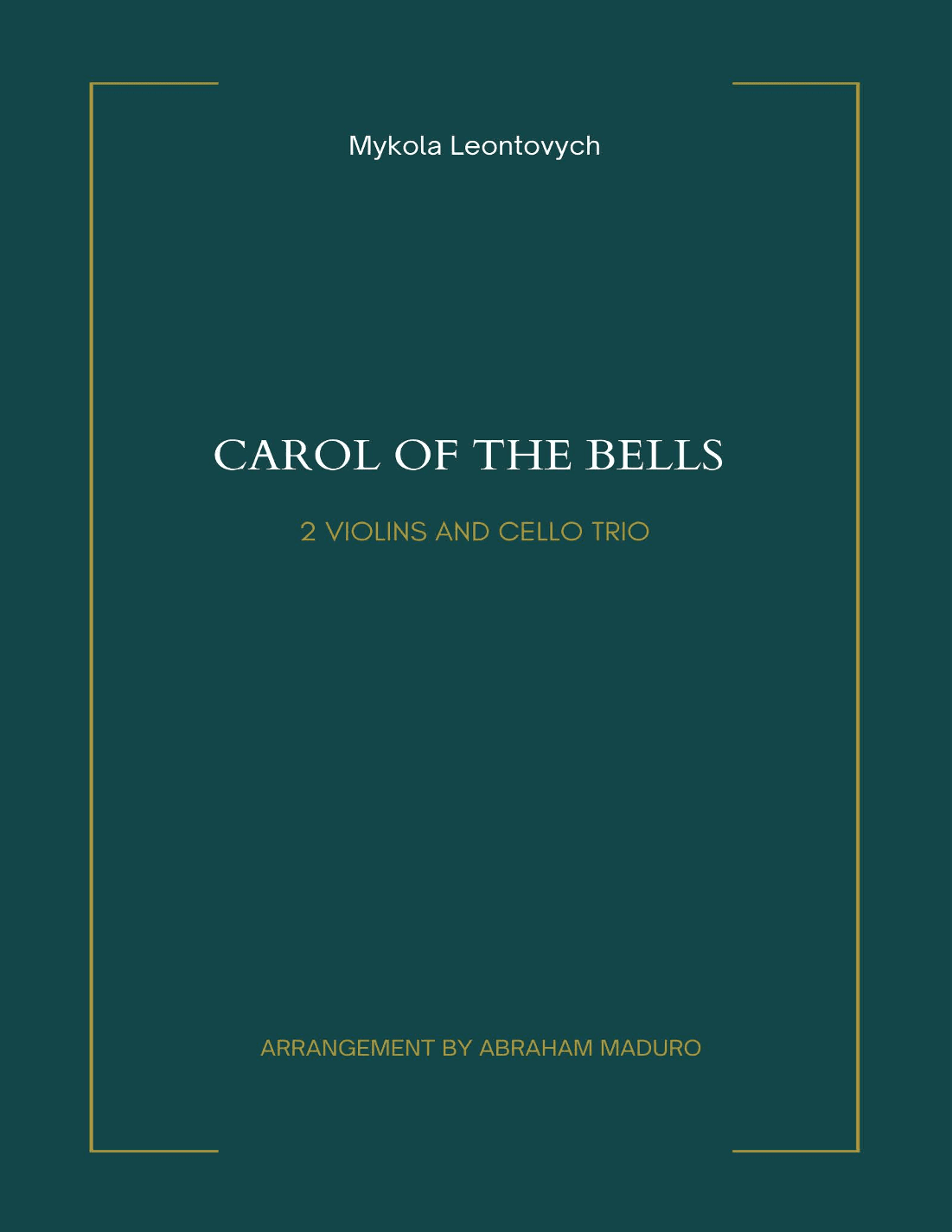 Carol Of The Bells Two Violins and Cello Trio (arr. Abraham Maduro)