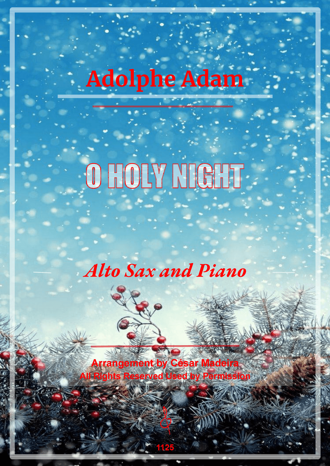 O Holy Night - Alto Sax and Piano (Full Score and Parts) (arr. César Madeira)
