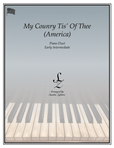 My Country Tis' Of Thee (1 piano, 4 hand duet) (arr. Sandra Zylstra)