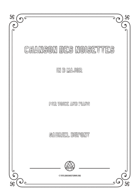 Dupont-Chanson des noisettes in D Major,for voice and piano (arr. MSM)