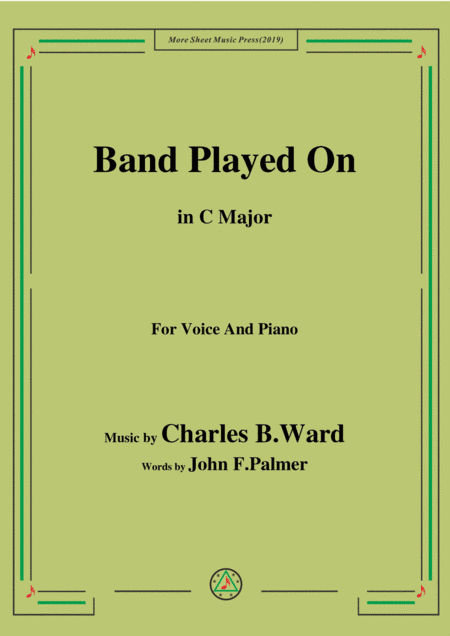 Charles B. Ward-Band Played On,in C Major,for Voice&Piano (arr. MSM)