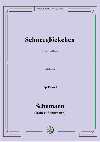 Schumann-Schneeglockchen,Op.96 No.2,in E Major (arr. OSM Press)