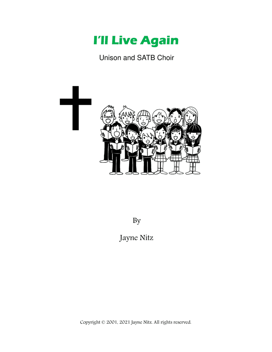 I'll Live Again (Unison and SATB Choir)