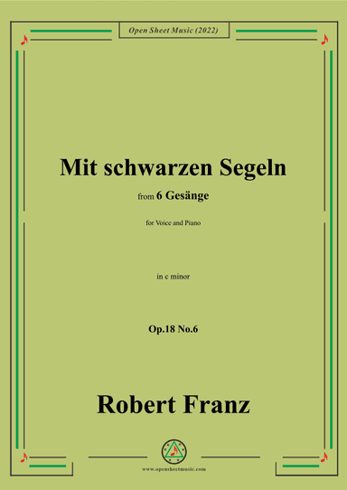Franz-Mit schwarzen Segeln,in c minor,Op.18 No.6,for Voice and Piano (arr. OSM Press)