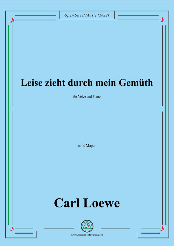 Loewe-Leise zieht durch mein Gemüth,in E Major (arr. OSM Press)