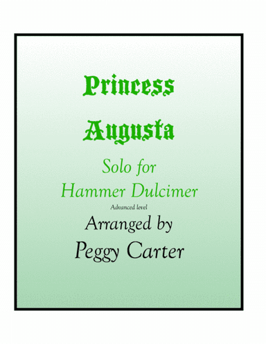 Princess Augusta Hammer Dulcimer Solo (arr. Peggy Carter)