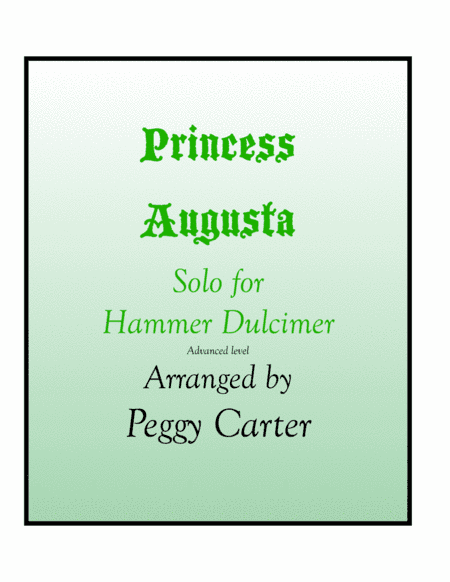 Princess Augusta Hammer Dulcimer Solo (arr. Peggy Carter)
