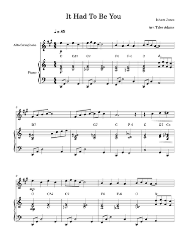 It Had To Be You (Alto Sax and Piano) (arr. Tyler Adams)
