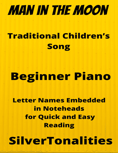 The Man in the Moon Beginner Piano Sheet Music (arr. SilverTonalities)