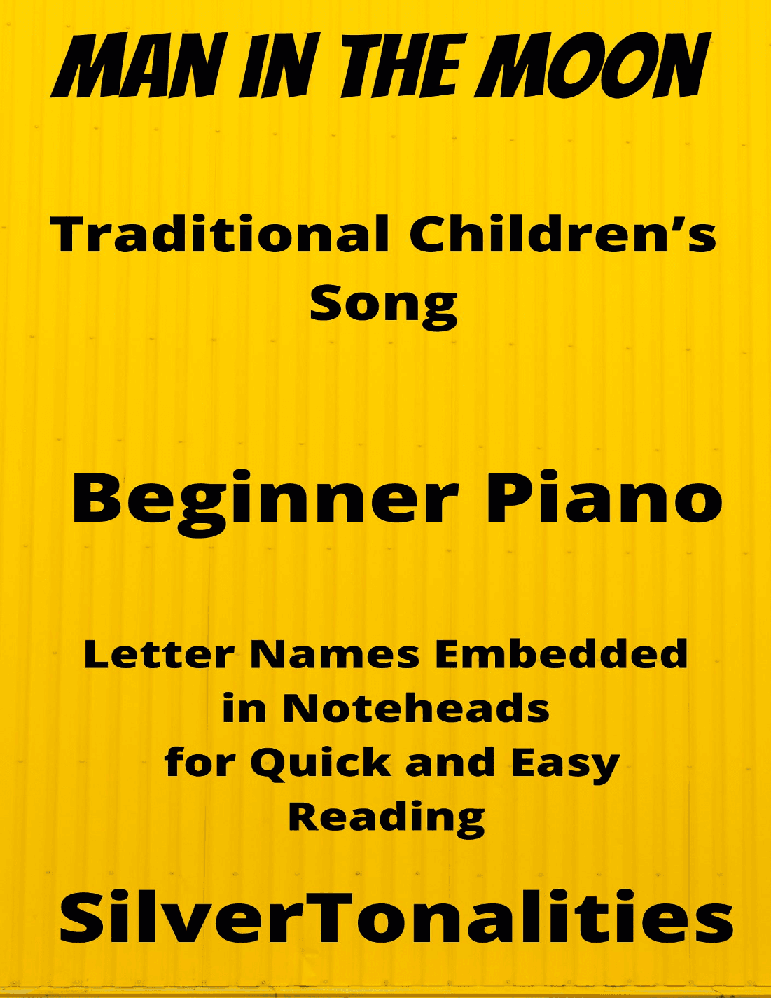 The Man in the Moon Beginner Piano Sheet Music (arr. SilverTonalities)