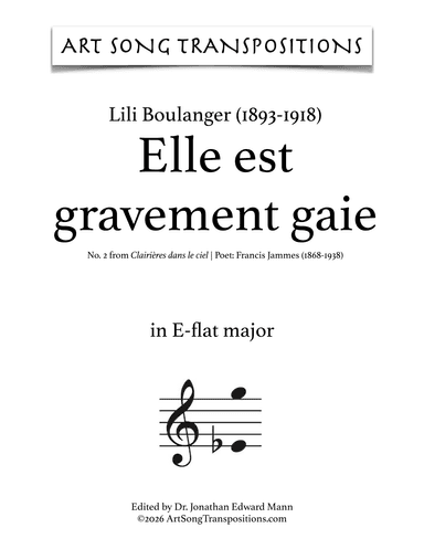 BOULANGER: Elle est gravement gaie (transposed to E-flat major) (arr. ArtSongTranspositions.com)