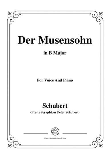 Schubert-Der Musensohn in B Major,for voice and piano (arr. MSM)
