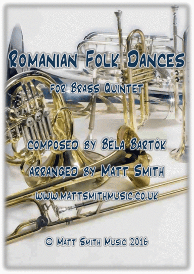 Romanian Folk Dances by Béla Bartók - BRASS QUINTET (arr. Matt Smith)