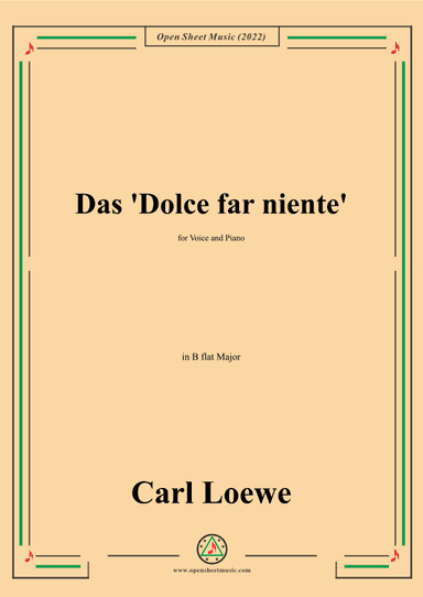 Loewe-Das Dolce far niente,in B flat Major,for Voice and Piano (arr. OSM Press)