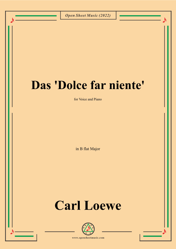Loewe-Das Dolce far niente,in B flat Major,for Voice and Piano (arr. OSM Press)
