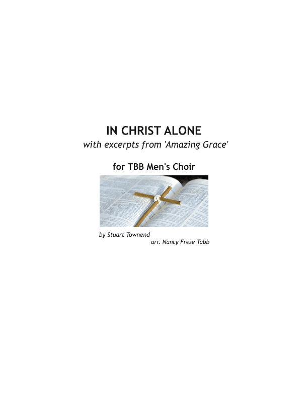 In Christ Alone (arr. Nancy Frese Tabb)
