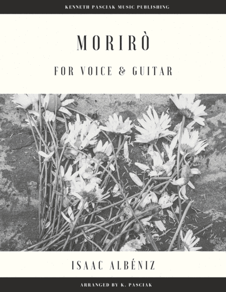 Morirò (for Voice and Guitar) (arr. Kenneth Pasciak)