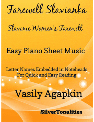Farewell Slavianka Slavonic Women’s Farewell Easy Piano Sheet Music (arr. SilverTonalities)