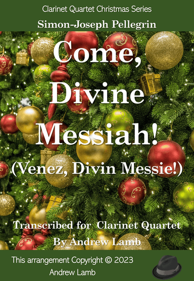 Come, Divine Messiah! (for Clarinet Quartet) (arr. Andrew Lamb)