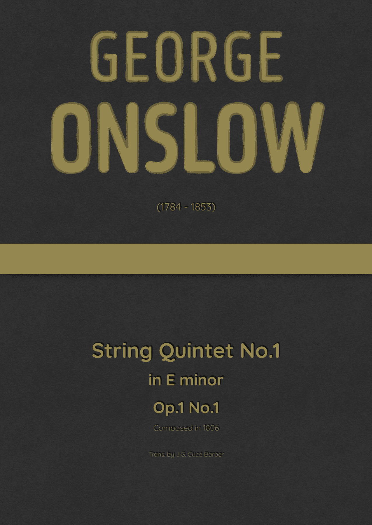 Onslow - String Quintet No.1 in E minor, Op.1 No.1 (arr. J.G. Cucó Barber)