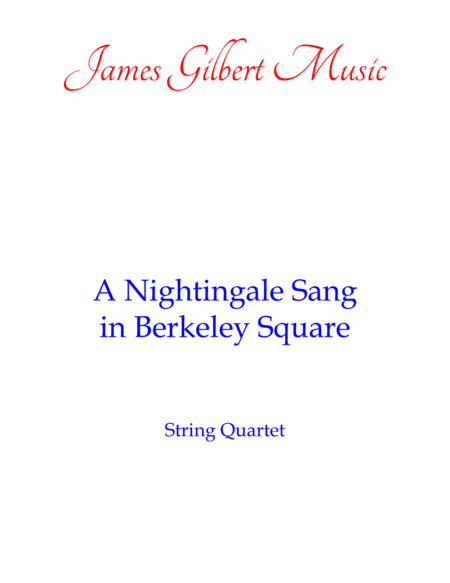 A Nightingale Sang In Berkeley Square (arr. James Gilbert)