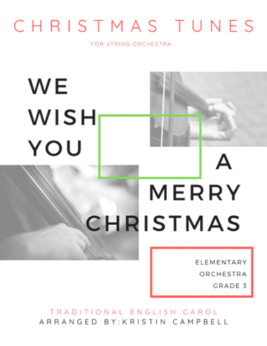 We Wish You a Merry Christmas - String Orchestra (arr. Kristin Campbell)