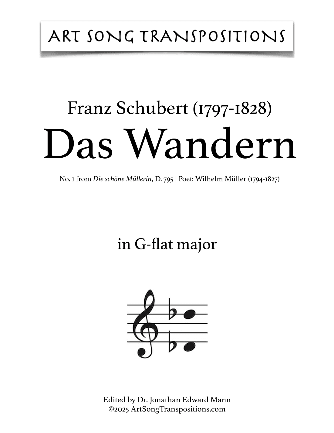 SCHUBERT: Das Wandern, D. 795 no. 1 (transposed to G-flat major) (arr. ArtSongTranspositions.com)