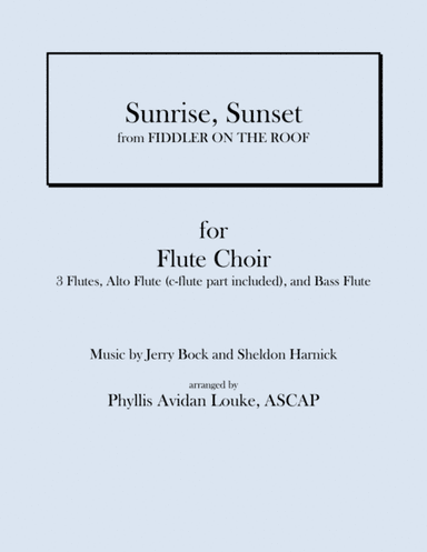 Sunrise, Sunset (arr. Phyllis Avidan Louke)