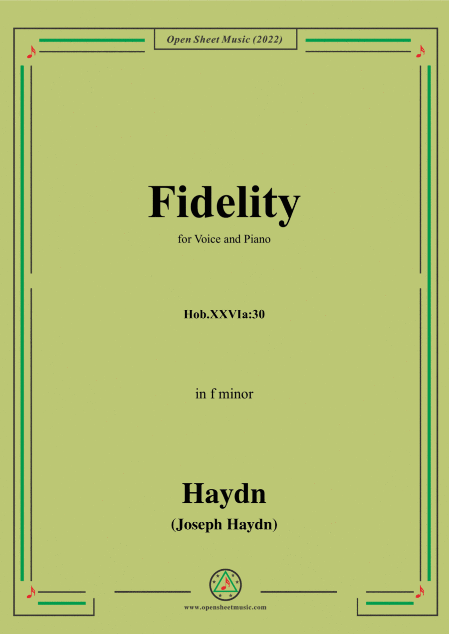 Haydn-Fidelity,Hob.XXVIa:30,in f minor,for Voice and Piano (arr. Open Cloud)