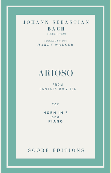 Bach - Arioso from Cantata BWV 156 for Horn in F and Piano (arr. Harry Walker)