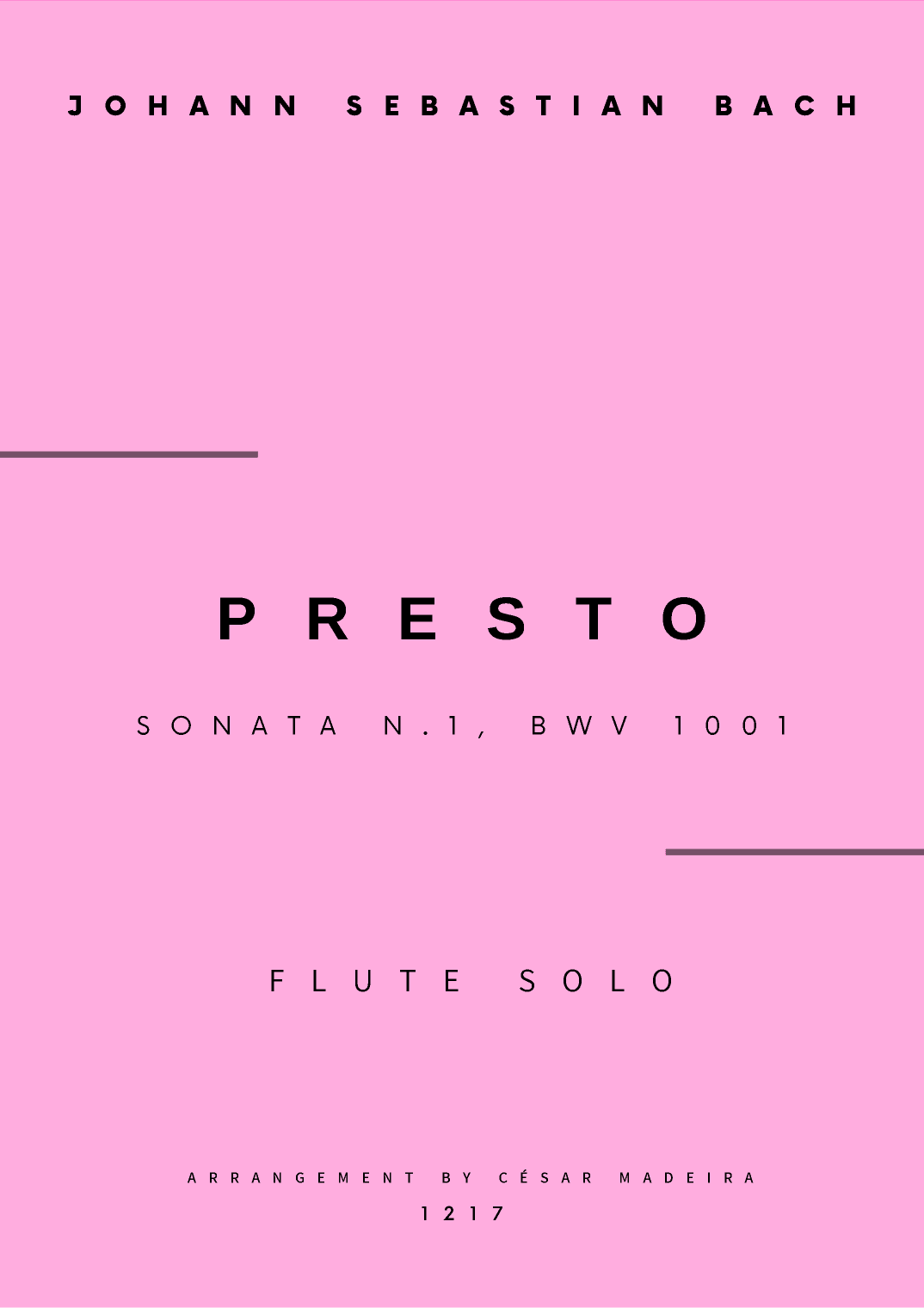 Presto from Sonata No.1, BWV 1001 - Flute Solo (Full Score) (arr. César Madeira)